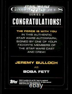 2013 Star Wars Galactic Files 2 Autographs #NNO Jeremy Bulloch EXACT SCAN