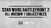 Star Wars Battlefront 2 The Battle Of Endor Mission 1 Collectibles Locations Mission 1 Scavenger