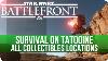 Star Wars Battlefront Survival On Tatooine All Collectibles Locations